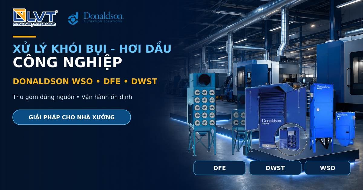 Xử lý khói bụi hơi dầu Donaldson WSO, DFE và DWST