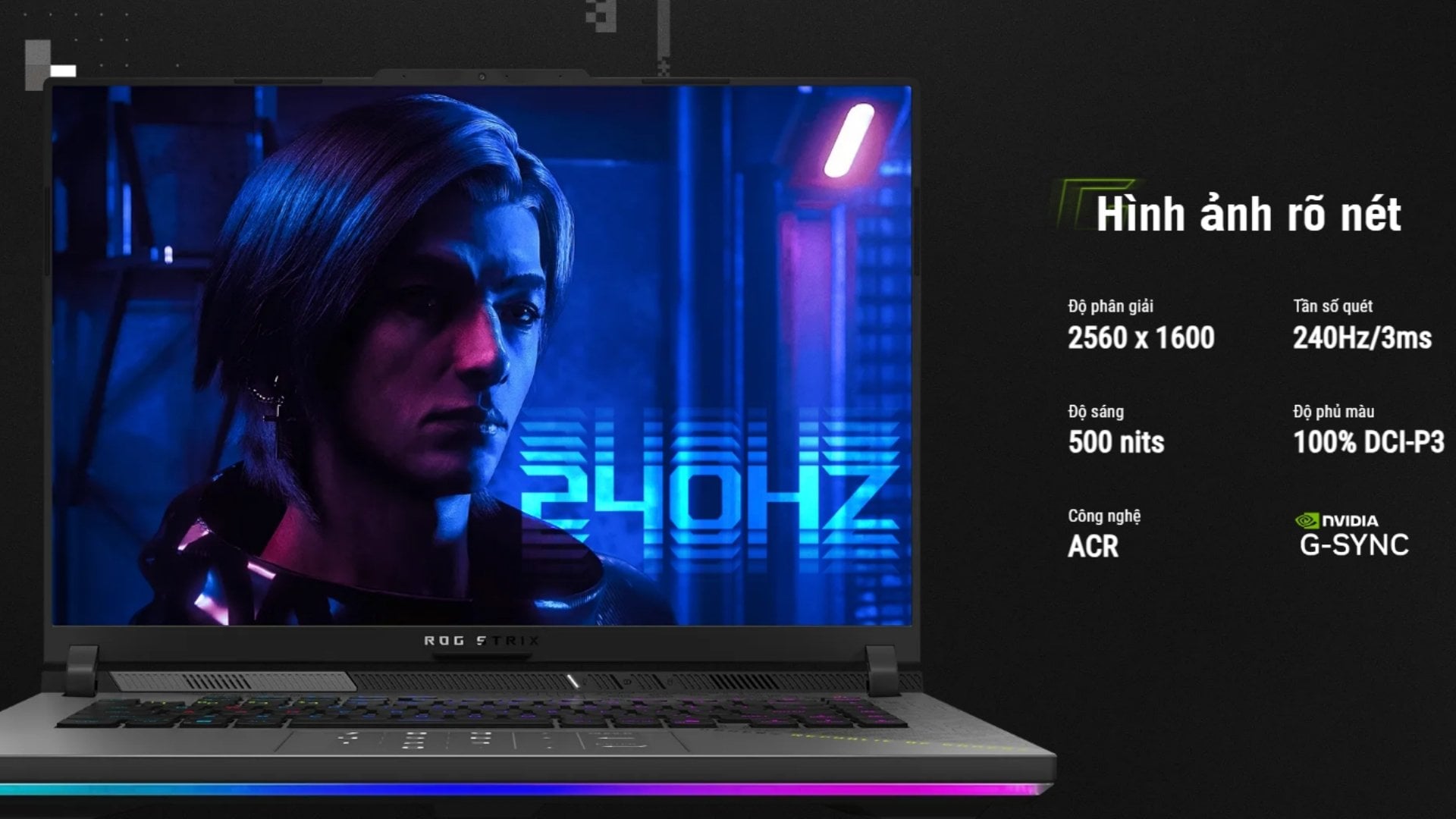 ASUS ROG Strix G16 – Màn hình ROG Nebula Display 2.5K 240Hz đỉnh cao hiển thị