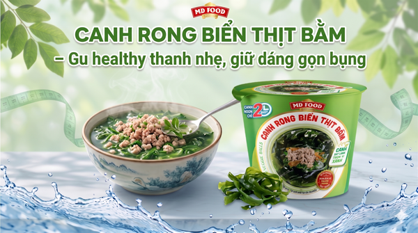 Canh rong biển thịt bằm - gu healthy thanh nhẹ, giữ dáng gọn bụng