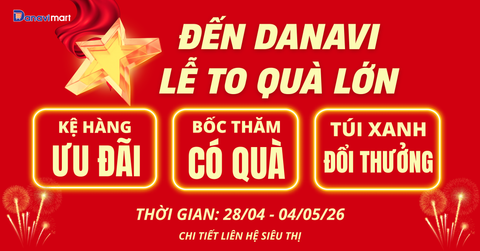 ĐẾN DANAVI – LỄ TO QUÀ LỚN