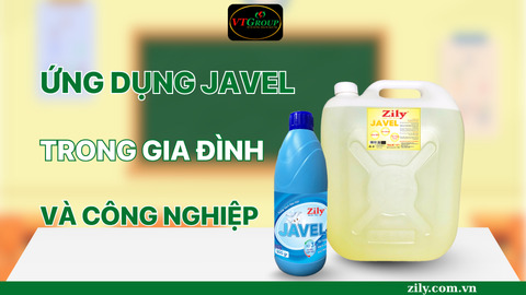 Ứng Dụng Javel Trong Gia Đình Và Công Nghiệp