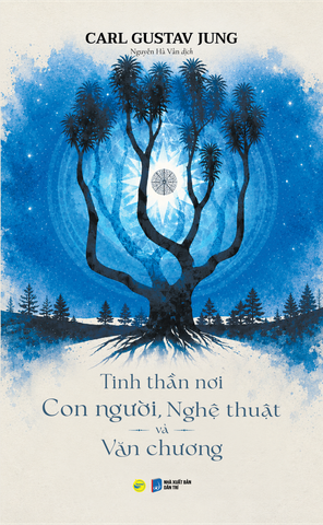TINH THẦN NƠI CON NGƯỜI, NGHỆ THUẬT VÀ VĂN CHƯƠNG - CARL GUSTAV JUNG