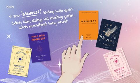 Vì sao Manifest không hiệu quả? Cách làm đúng và những cuốn sách manifest hay nhất