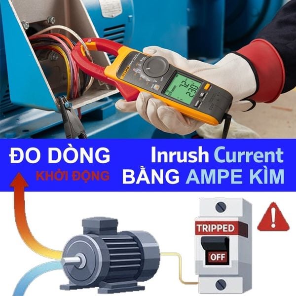Cách đo dòng Inrush bằng Ampe kìm đo dòng khởi động