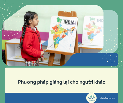 PHƯƠNG PHÁP GIẢNG LẠI CHO NGƯỜI KHÁC