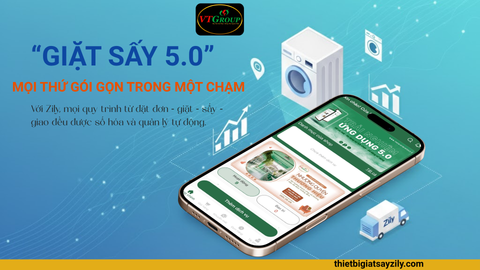 Ứng Dụng Giặt Sấy Zily Là Gì? Giải Pháp Thông Minh Cho Cả Khách Hàng & Chủ Tiệm