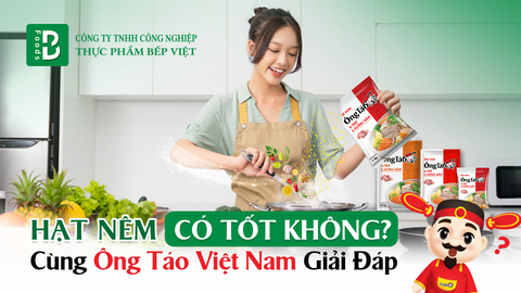 Hạt Nêm Có Tốt Không? Cùng Ông Táo Việt Nam Giải Đáp