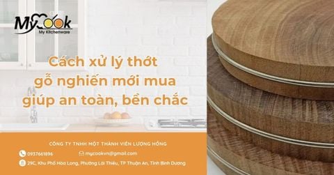 Cách xử lý thớt gỗ nghiến mới mua giúp an toàn, bền chắc