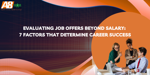 How to Evaluate a Job Offer: 7 Factors to Consider Beyond Salary