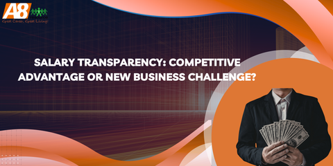 Salary Transparency: Competitive Advantage or New Business Challenge?