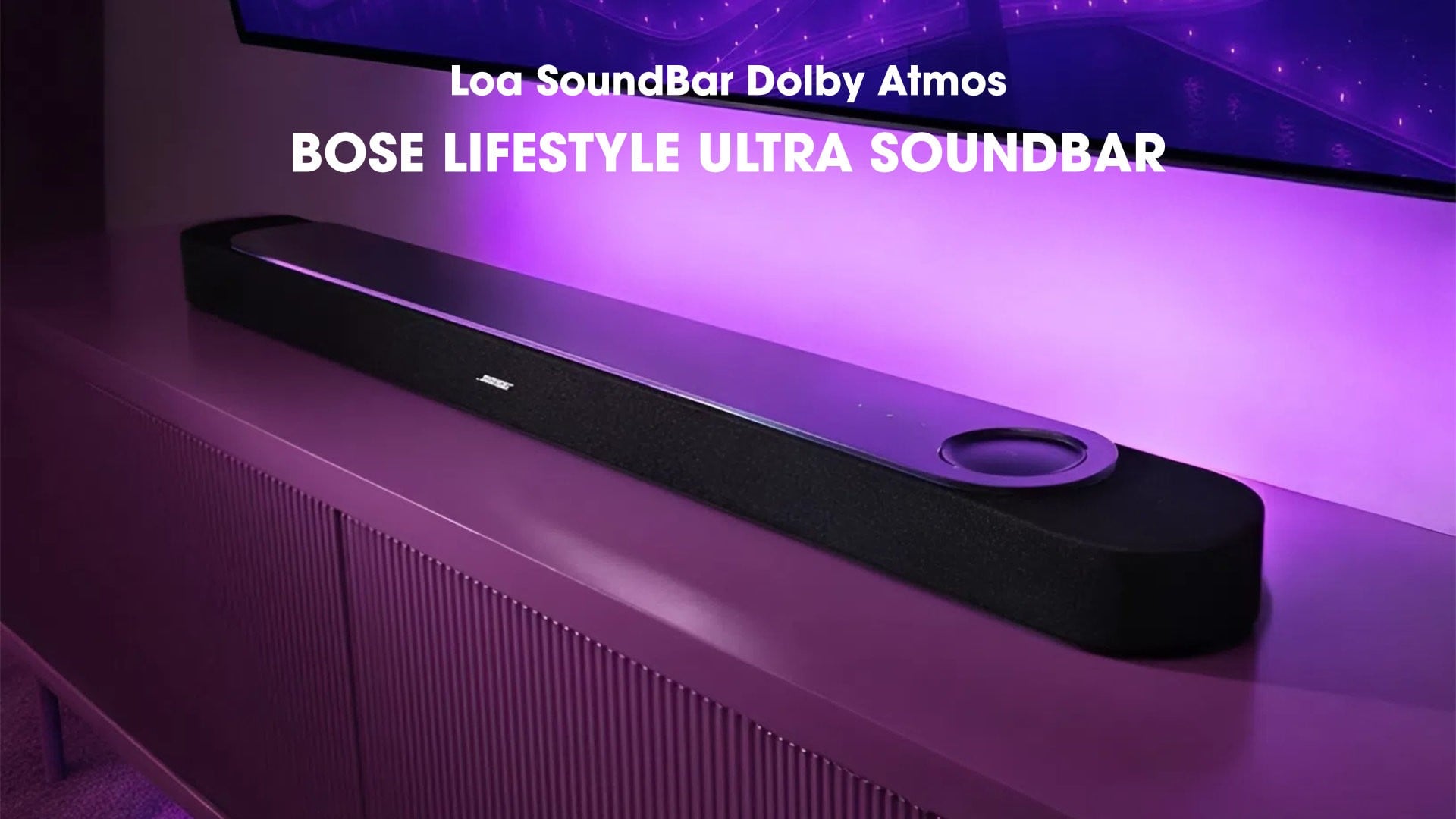 Loa thanh Dolby Atmos cao cấp Bose Lifestyle Ultra SoundBar chính hãng giá rẻ