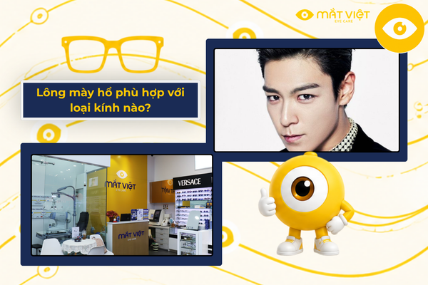 Lông mày hổ phù hợp với loại kính nào?