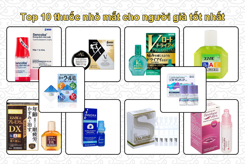 top-10-thuoc-nho-mat-cho-nguoi-gia-tot-nhat-hien-nay
