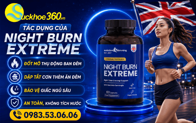 Tác dụng của thuốc giảm cân an toàn hiệu quả Night Burn Extreme