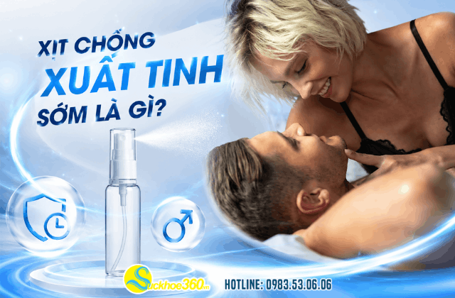 Xịt chống xuất tinh sớm là gì?