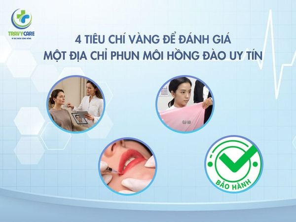Bốn tiêu chí vàng giúp bạn lựa chọn địa chỉ phun môi hồng đào uy tín và chuyên nghiệp.