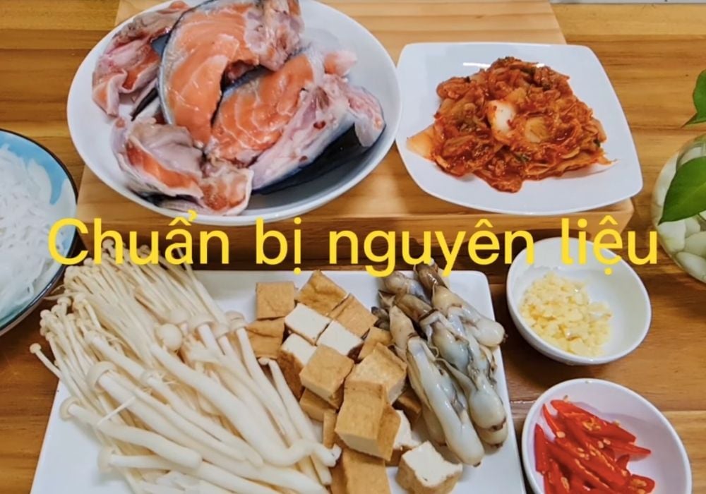 Nguyên liệu làm lẩu đầu cá hồi kim chi