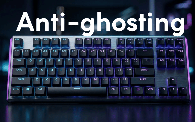 Anti-ghosting là giải pháp hạn chế nhận sai khi nhấn nhiều phím