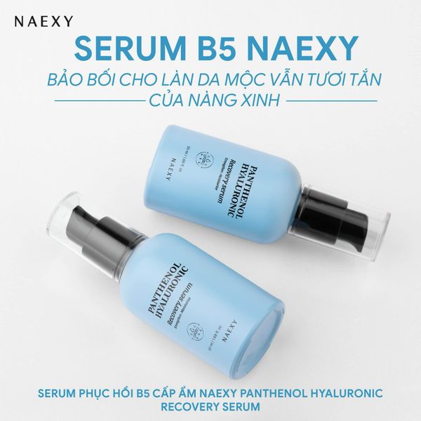 SERUM HỖ TRỢ PHỤC HỒI B5 CẤP ẨM NAEXY PANTHENOL HYALURONIC RECOVERY SERUM 50ML