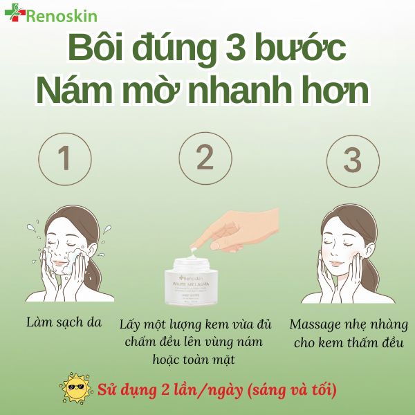 Hướng dẫn dùng kem mờ nám Renoskin: thoa 2 lần mỗi ngày sáng tối, massage nhẹ nhàng