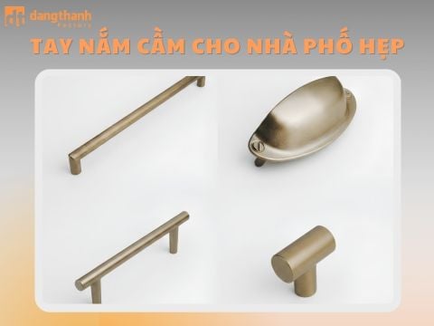 Top mẫu tay nắm cầm cho nhà phố hẹp tiết kiệm diện tích