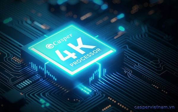tivi Casper chip xử lí mạnh mẽ