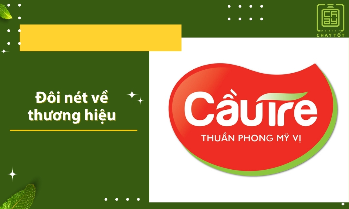 Khái quát về thương hiệu Cầu Tre