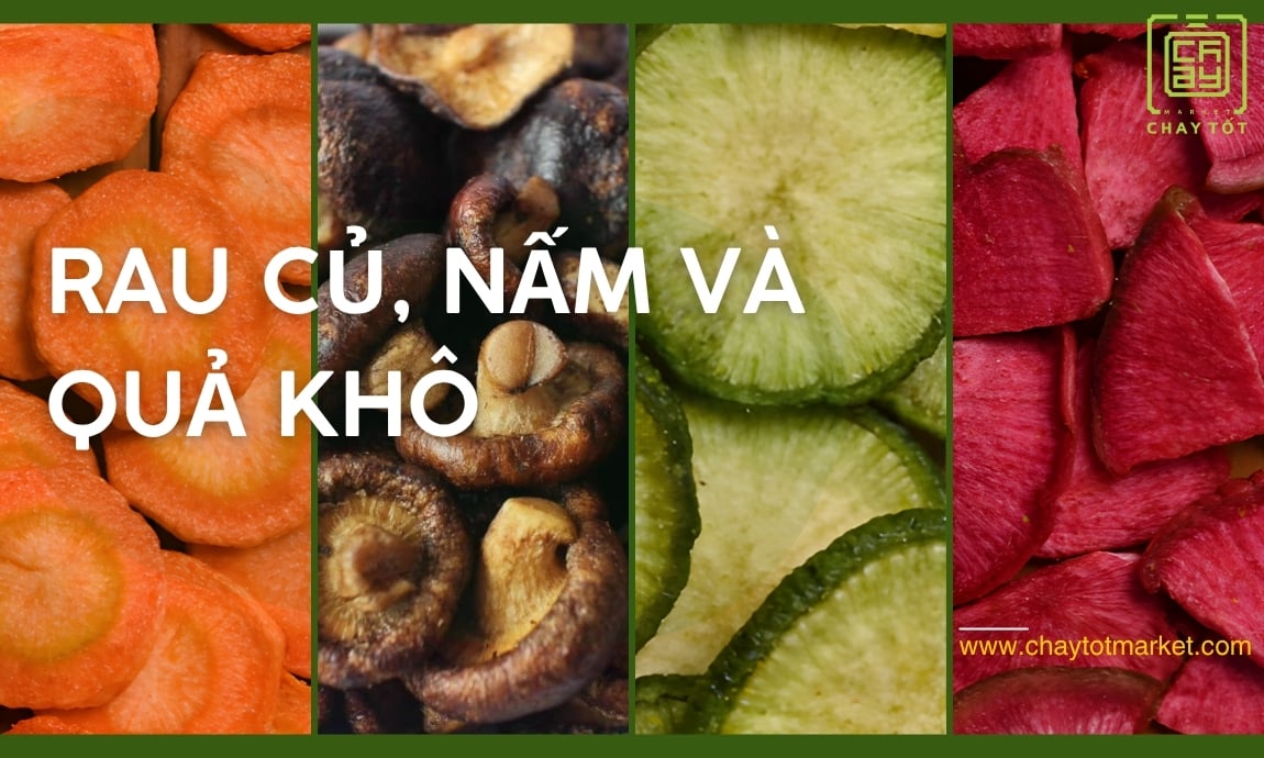 Rau củ, nấm và quả khô