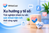 Xu hướng y tế số: Trải nghiệm khám tư vấn sức khoẻ tiện ích thời công nghệ