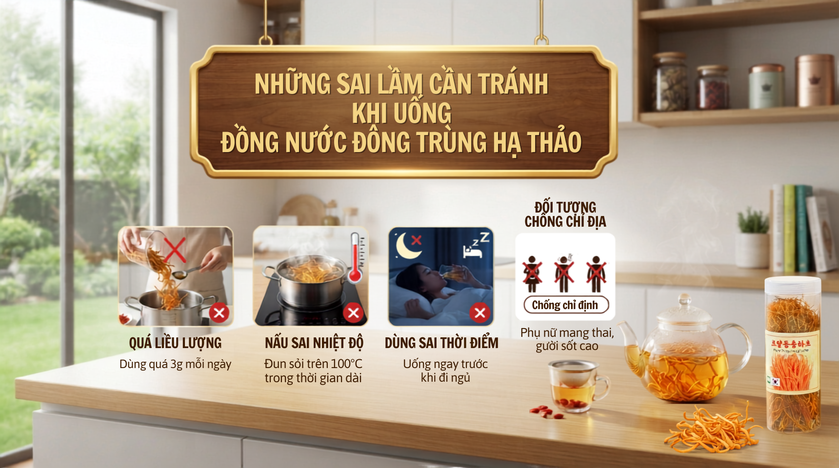 Những sai lầm cần tránh khi uống nước đông trùng hạ thảo