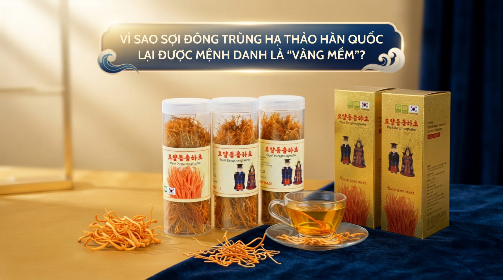 Vì sao bông đông trùng hạ thảo Hàn Quốc lại được mệnh danh là