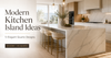 Modern Kitchen Island Ideas: 5 Elegant Quartz Designs