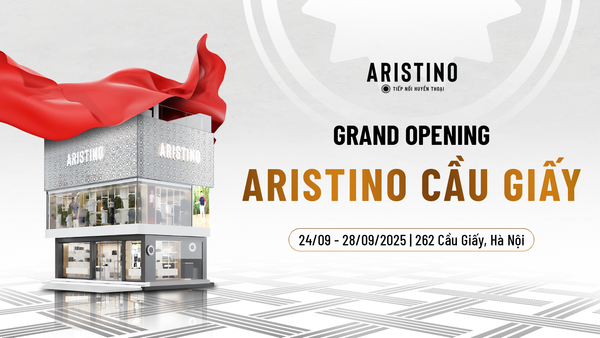 ARISTINO RA MẮT KHÔNG GIAN MUA SẮM ĐẲNG CẤP TẠI HÀ NỘI