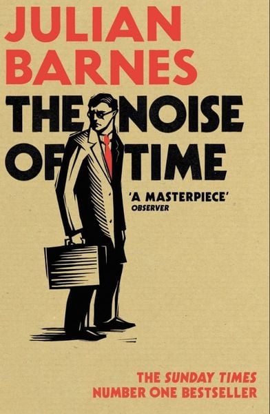 Julian Barnes: The noise of time