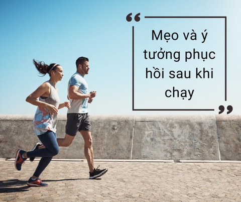 PHỤC HỒI SAU CHẠY