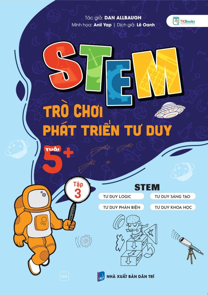Cuốn sách STEM – Trò Chơi Phát Triển Tư Duy Tuổi 5+ – Tập 3