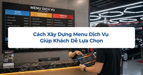 Cách Xây Dựng Menu Dịch Vụ Giúp Khách Dễ Lựa Chọn