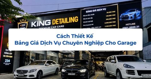 Cách Thiết Kế Bảng Giá Dịch Vụ Chuyên Nghiệp Cho Garage
