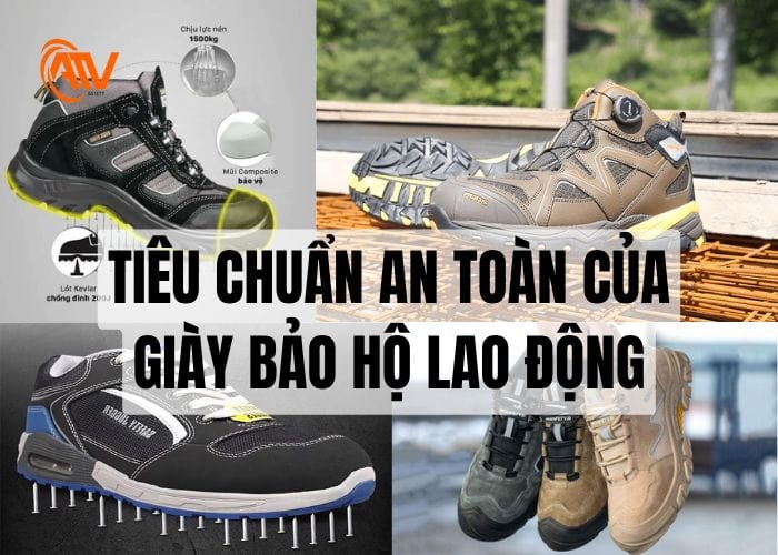 Tiêu chuẩn an toàn của giày bảo hộ cần biết