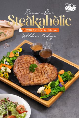 BECOME OUR STEAKAHOLIC — 20% OFF Your Next Steak Visit (Valid within 15 days)