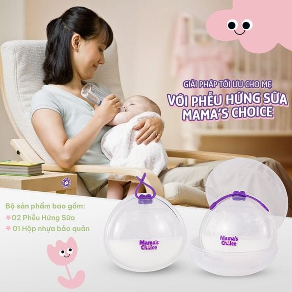 Phễu hứng Mama's Choice là giải pháp tối ưu cho Mẹ
