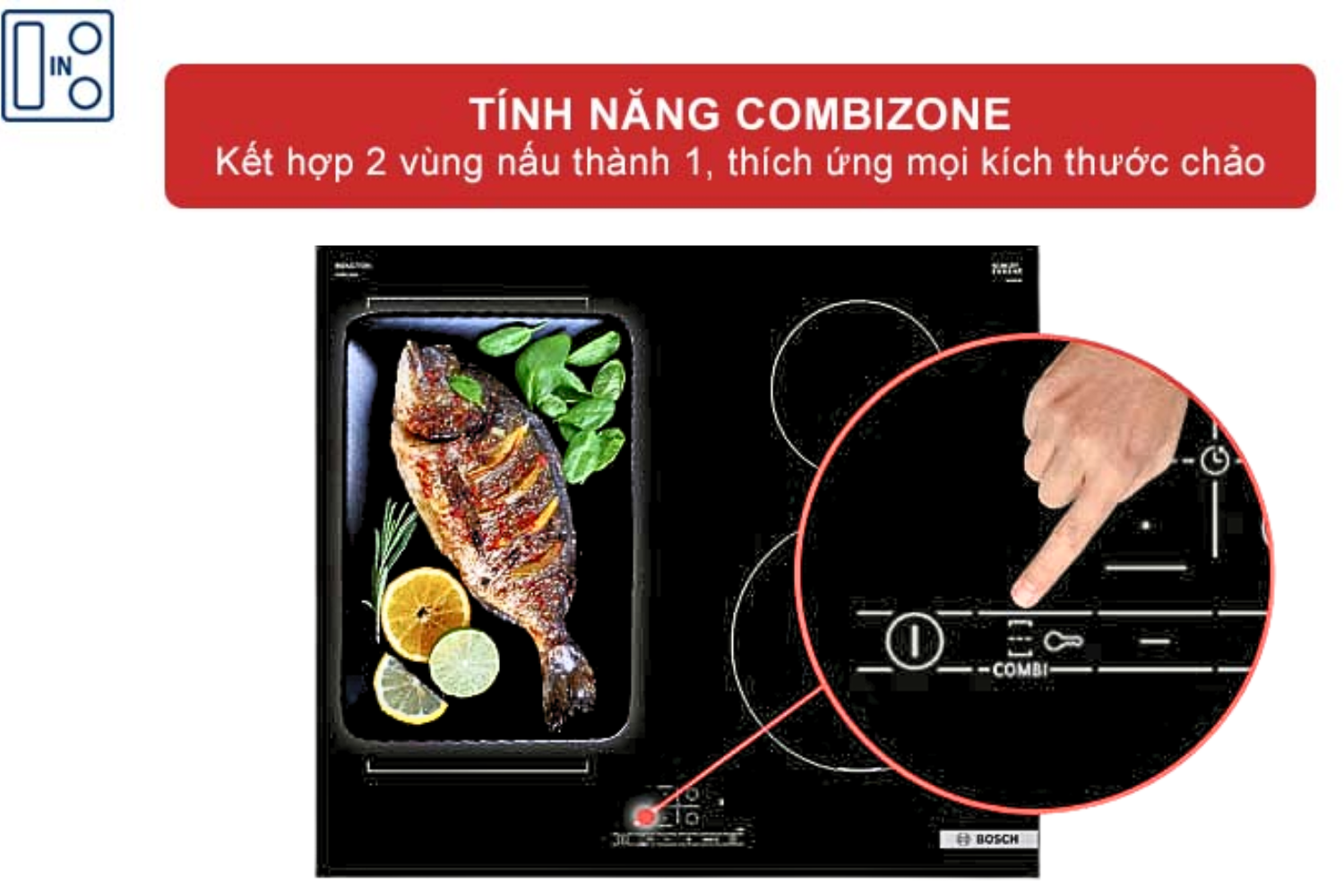 Bếp từ Bosch PWP611BB5E kết hợp 2 vùng nấu thành 1 vùng lớn cho các món cần chảo rộng