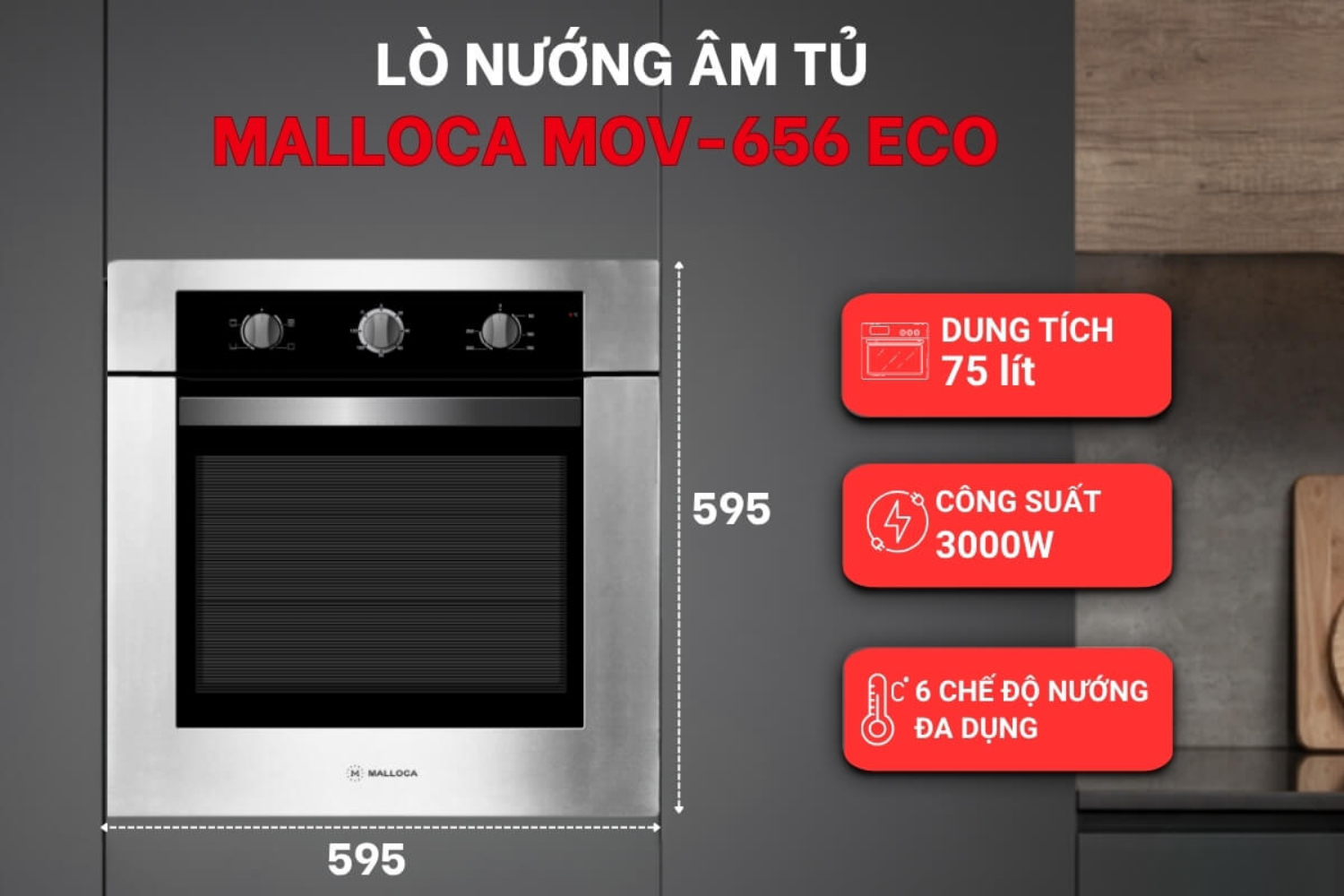 Lò nướng Malloca MOV-656 ECO được thiết kế âm hoàn toàn vào tủ bếp