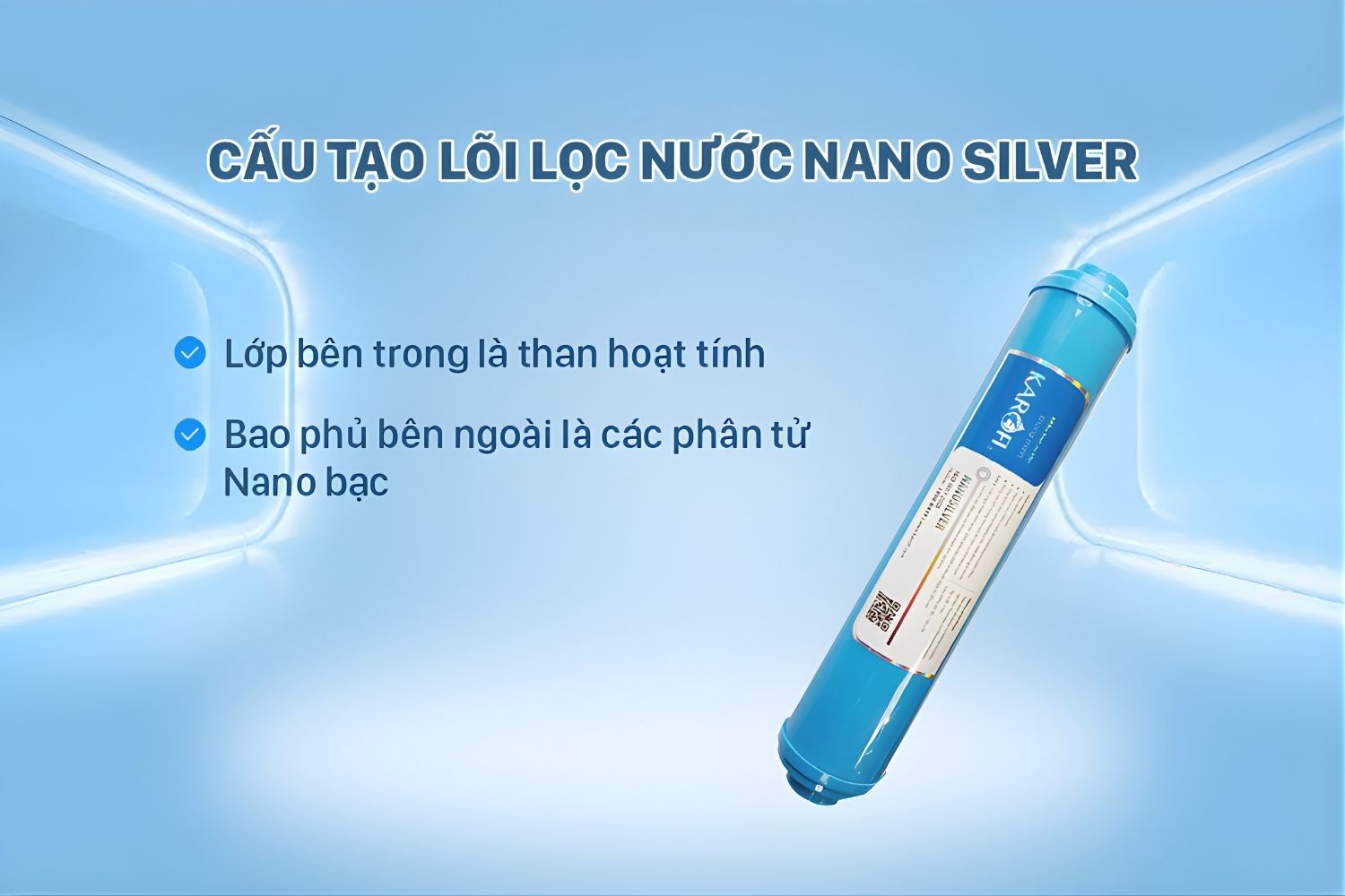 Lõi Nano Silver Plus ức chế và tiêu diệt vi khuẩn hiệu quả