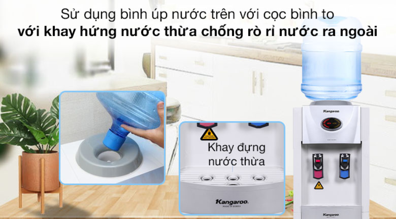 Kangaroo KG45 sử dụng nguồn nước đầu vào từ việc úp bình nước 20 lít
