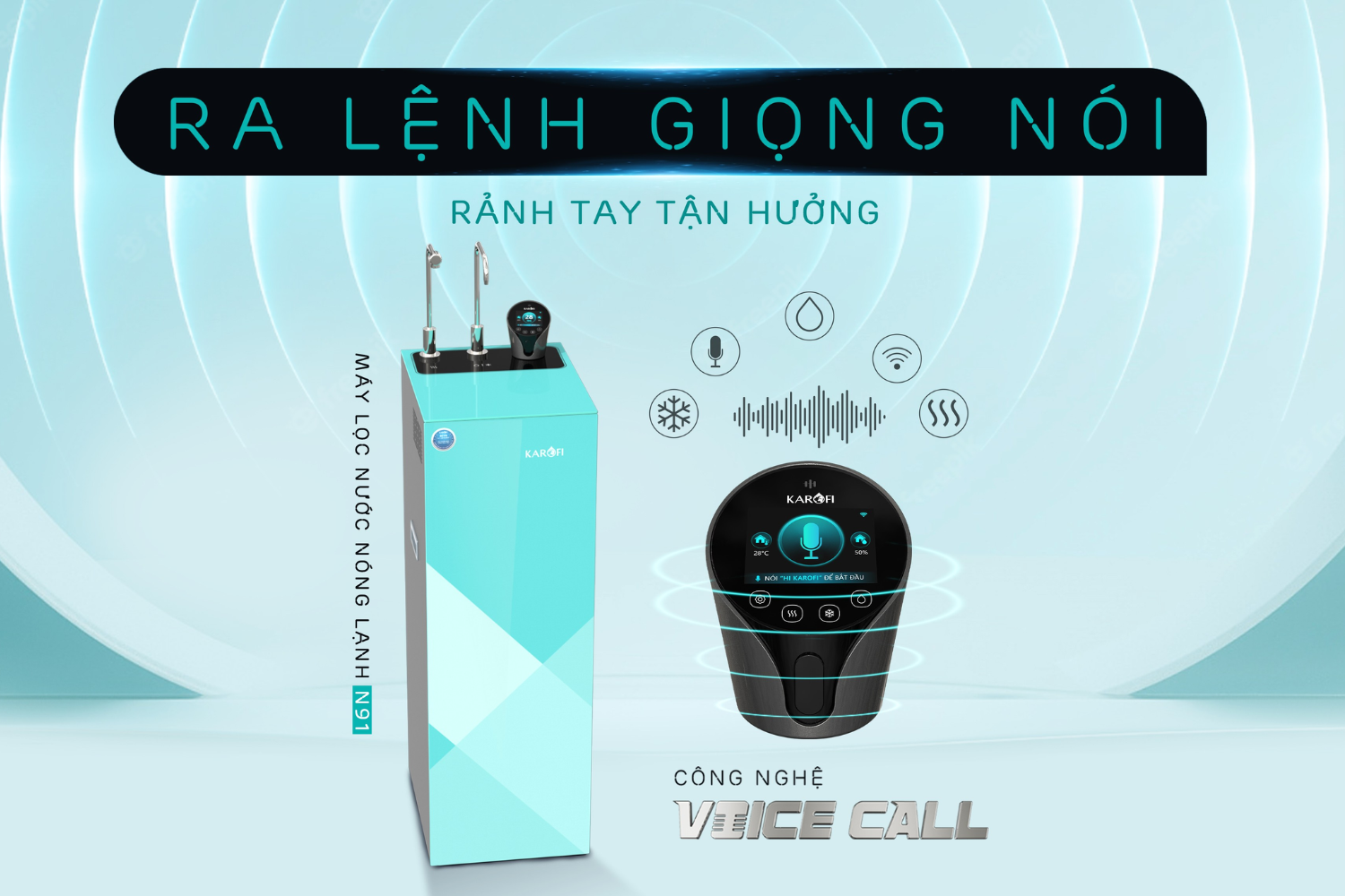 Karofi KAD-N91 là model máy lọc nước đầu tiên ứng dụng công nghệ điều khiển bằng giọng nói