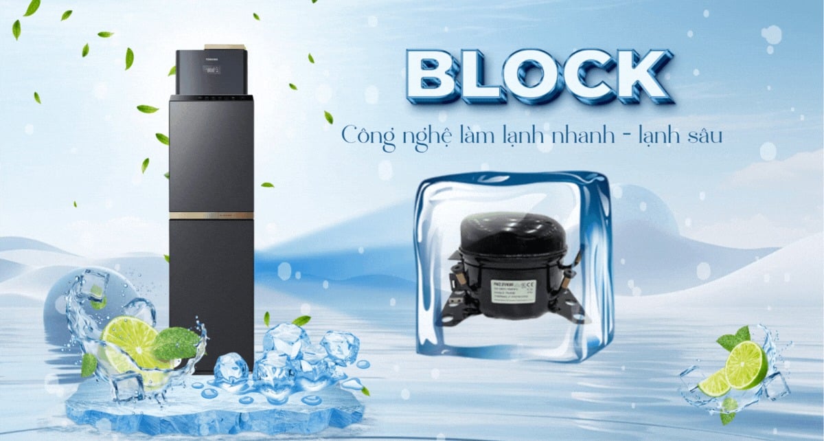 Công nghệ BLOCK cho nước lạnh sâu