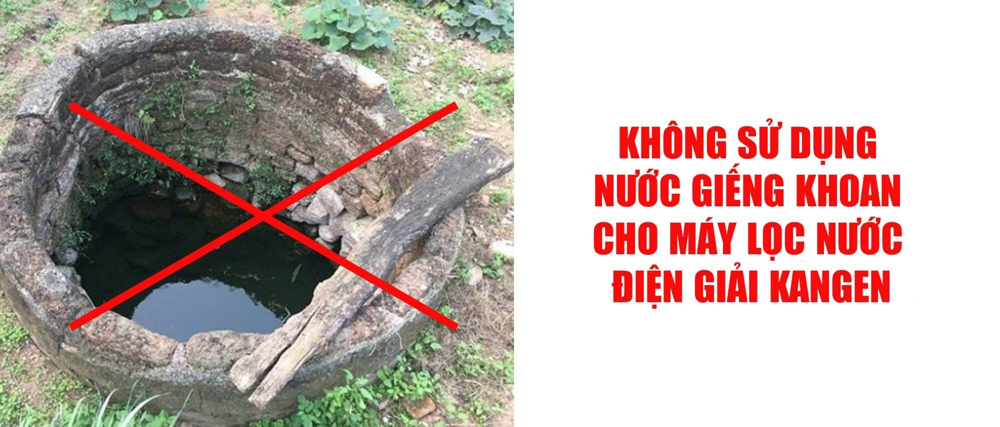 Máy lọc nước Kangen Super 501 không thể sử dụng cho nước giếng
