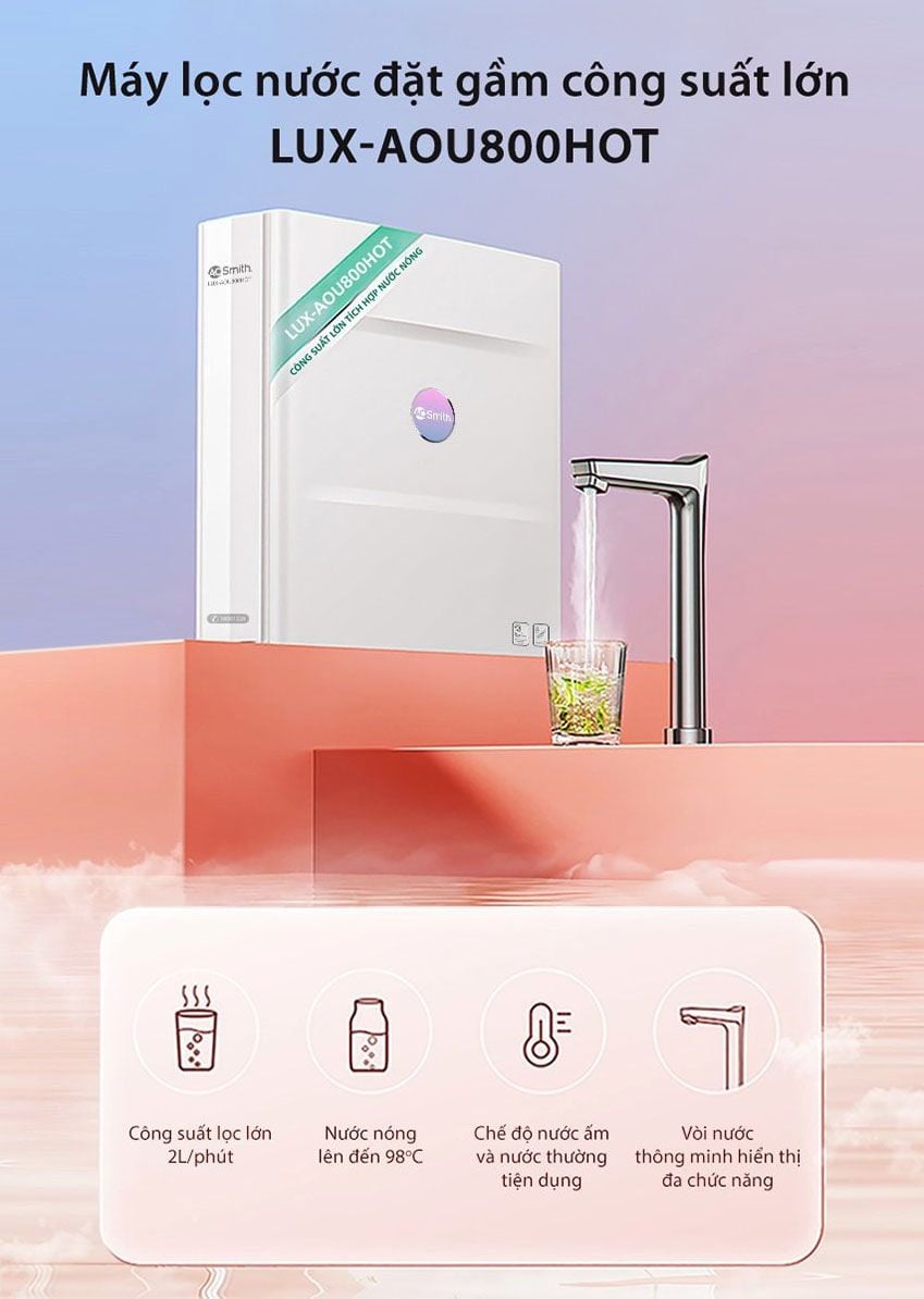 Máy lọc nước Aosmith LUX-AOU800HOT có dung tích bình chứa lên lớn