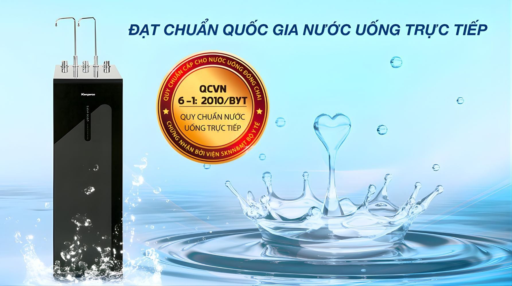 Máy lọc nước Kangaroo KG10A18 đạt chuẩn nước uống trực tiếp QCVN 6-1:2010/BYT